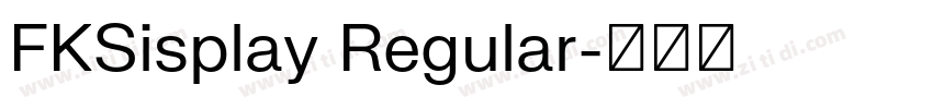 FKSisplay Regular字体转换